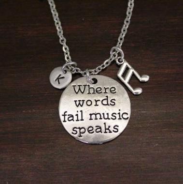 Where Words Fail Music Speaks Necklace - Music Inspiration Jewelry - Music Necklace - Music Jewelry - Music Teacher Gift - I/B/H