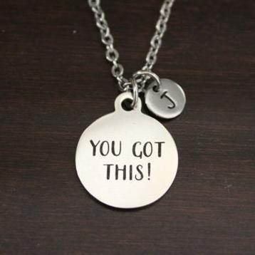 You Got This Necklace-You Got This Jewelry - You Got This Gift-  Motivation Jewelry-Motivational Saying Jewelry-Inspirational Necklace-I/B/H