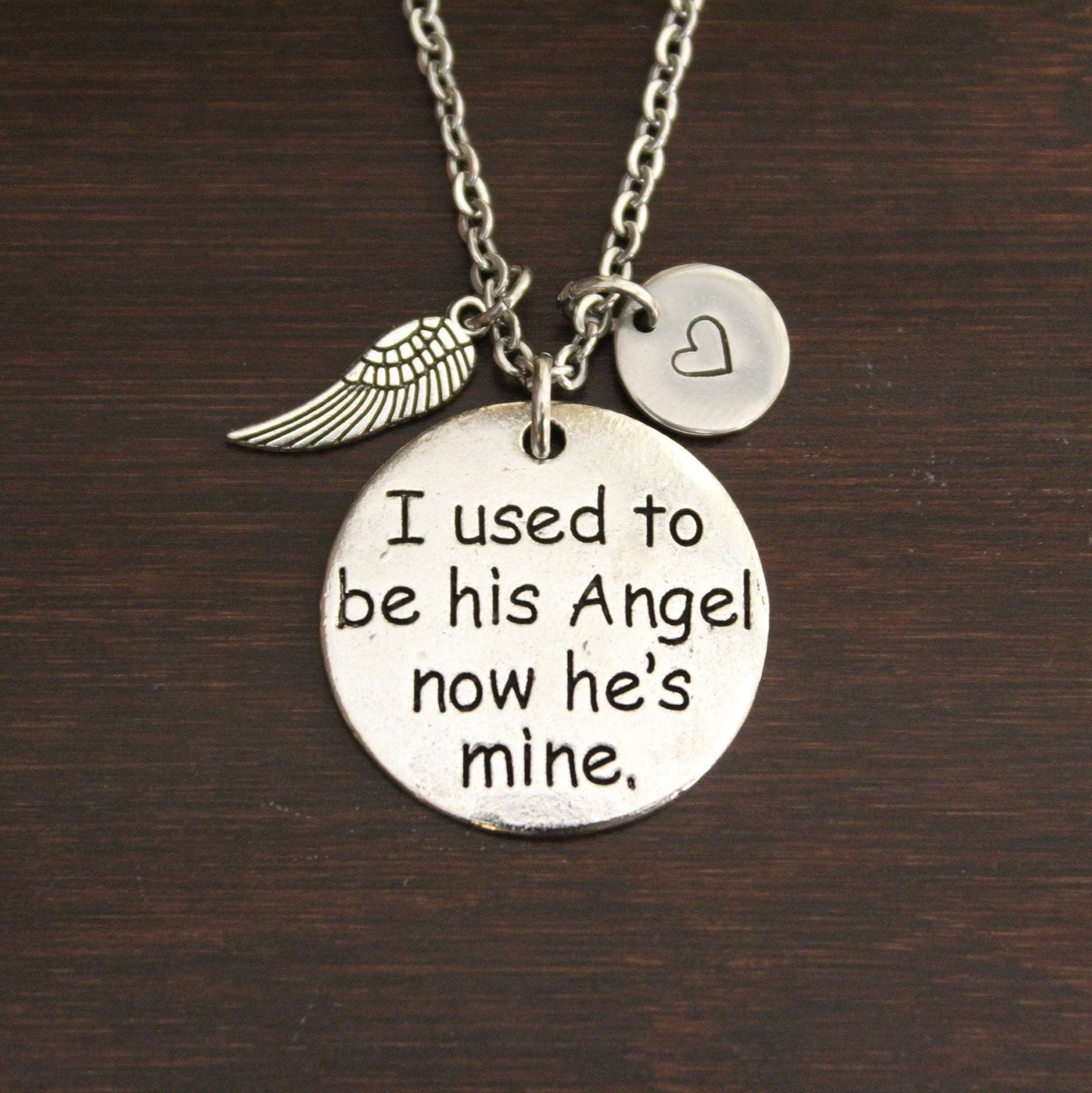 I Used To Be His Angel Now He Is Mine - Memorial Necklace - Initial - Dad - Grandfather - Husband - Boyfriend - Brother - Friend - I/B/H