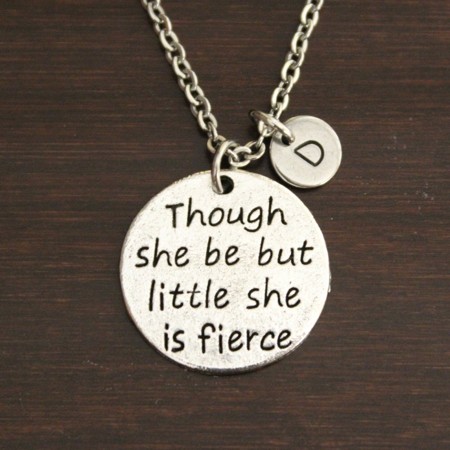 Though She Be But Little She Is Fierce Necklace - Shakespeare Quote Gift - Inspire Necklace - Inspirational Necklace-Simple Necklace - I/B/H Rec