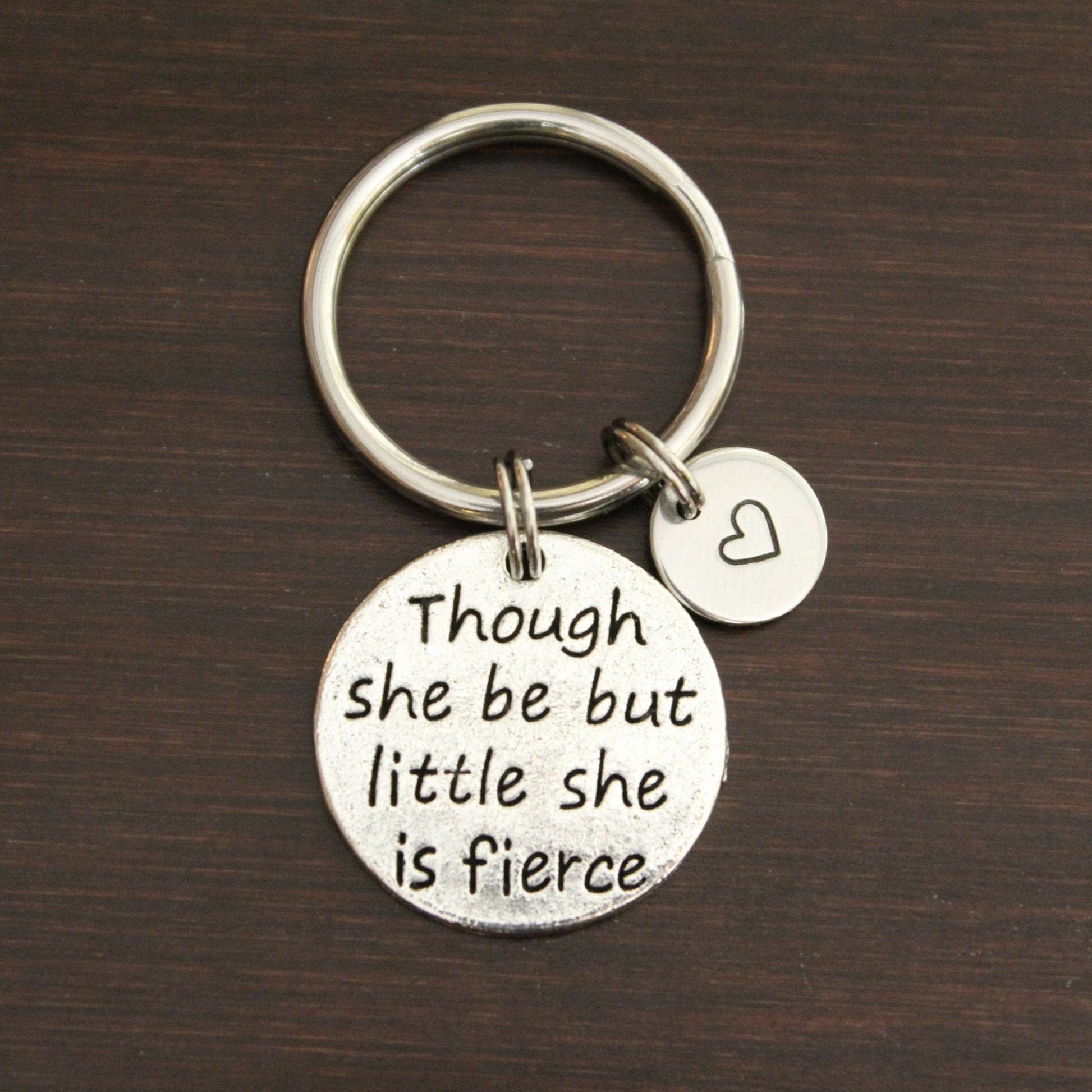 Though she be but little she is fierce keychain